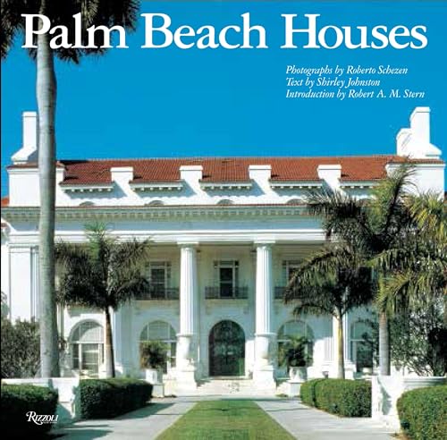 Palm Beach Houses (Rizzoli Classics) von Rizzoli